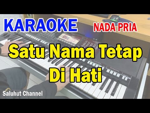 SATU NAMA TETAP DI HATI ll KARAOKE MALAYSIA ll E Y E ll NADA PRIA A=DO