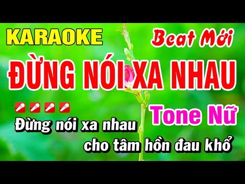 Karaoke Đừng Nói Xa Nhau Tone Nữ (Beat Hay) Nhạc Sống | Hoài Phong Organ