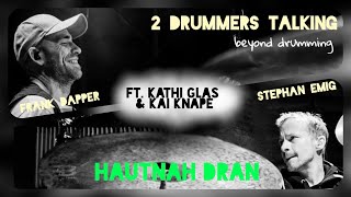 2 drummers talking  - Kathi Glas + Kai Knape - GeorgieAndTimmy - HAUTNAH