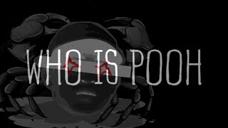 WHO IS POOH(Continued from WHO IS GUNG) | @WinrockerWKC  | by PTK_peemsurat