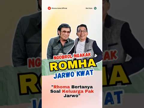 Lucu Saat Rhoma Bertanya Soal Keluarga Pak Jarwo #podcast #rhomairama #jarwokwat #keluarga #shorts