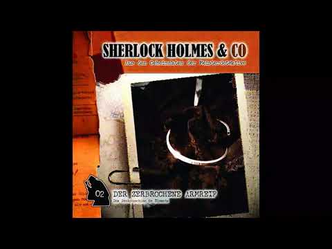 Sherlock Holmes & Co - Folge 02: "Der zerbrochene Armreif" (Komplettes Hörspiel)