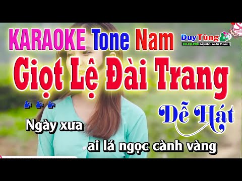 Karaoke || Giọt Lệ Đài Trang – Tone Nam || Nhạc Sống Duy Tùng