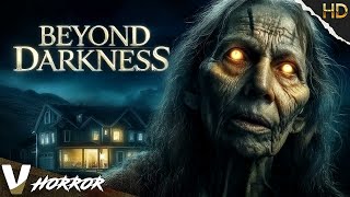 Unleash the Nightmares, Defy the Darkness | Beyond The Darkness | Full Horror Movie