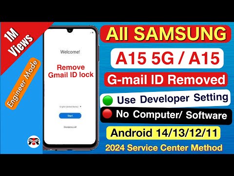 Samsung A15 | A15 5G Frp Bypass:Unlock Google Account Lock Adb Enable Fail *#0*# Code Not Working