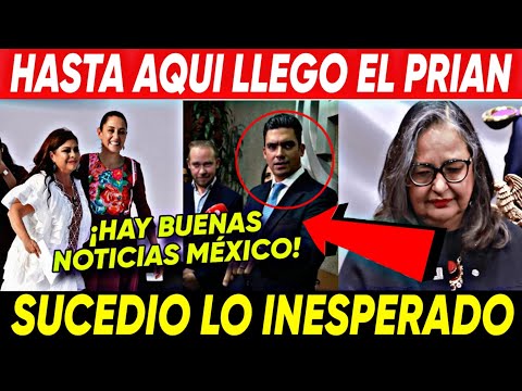 SE ACABO ¡SUCEDIO LO INESPERADO! HAY BUENAS NOTICIAS MÉXICANOS YA VALIO EL PRIAN