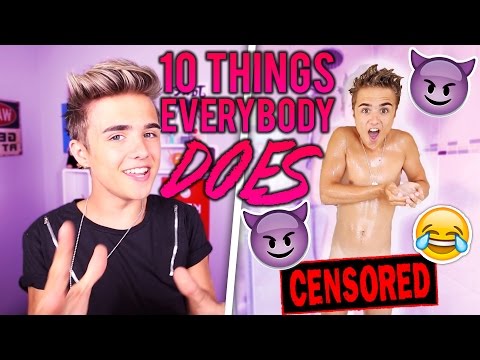 10 THINGS EVERYBODY DOES