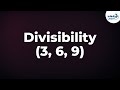 Mastering Divisibility Rules for 3, 6, and 9