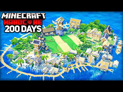 I Survived 200 Days on an ISLAND in Minecraft Hardcore