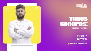 Tubos Sonoros Aberto e Fechado - Professor Netto