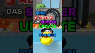 MM2 ABER das SOMMER UPDATE ist DRAUßEN! ✨🌴 #roblox #mm2 #deutsch #lustig #clips