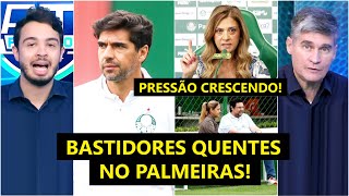 "SAIU a INFORMAÇÃO DE BASTIDOR que o Abel Ferreira está..." PRESSÃO no Palmeiras CRESCE e é DEBATIDA
