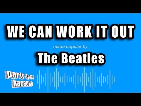 The Beatles – We Can Work It Out (Karaoke Version)