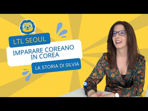 Imparare Coreano in Corea 🇰🇷 | La Storia di Silvia a LTL Seoul