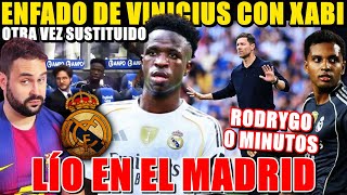 💥ENFADO de VINICIUS con XABI ALONSO ¡OTRA VEZ SUSTITUIDO! RODRYGO 0 MINUTOS ¡LÍO en el MADRID!