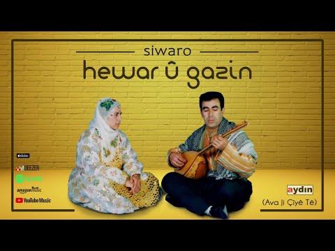 Hewar Û Gazin - Siwaro