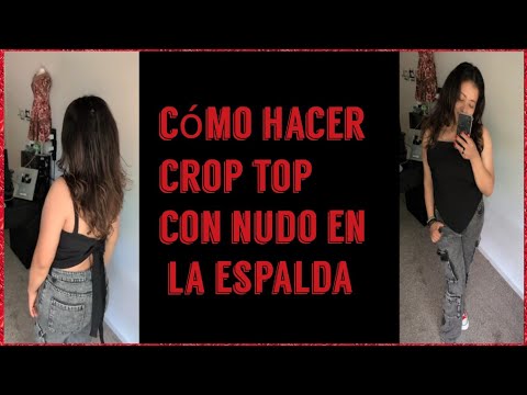 como hacer crop top con nudo en la espalda