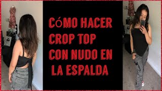 como hacer crop top con nudo en la espalda