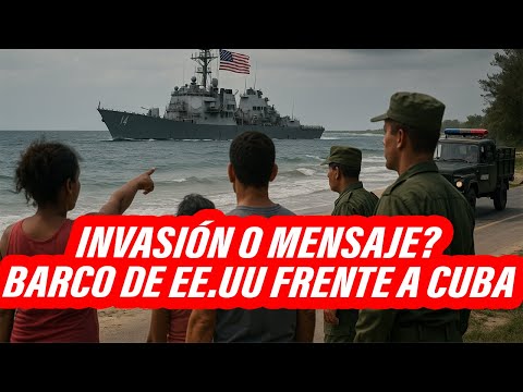 Urgente🚨BARCO de EE.UU aparece en las COSTAS de CUBA activando OPERATIVO en la MARINA CUBANA❕