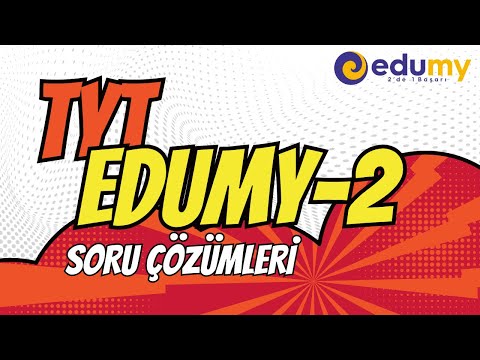 EDUMY TYT DENEME SINAVI-2 A KİTAPÇIĞI SORU ÇÖZÜMLERİ