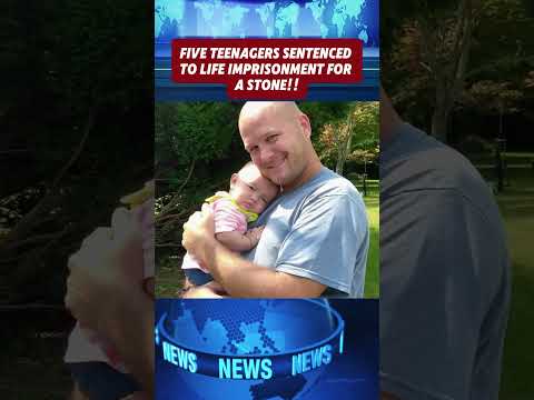 Five teenagers sentenced to life imprisonment for a stone!!