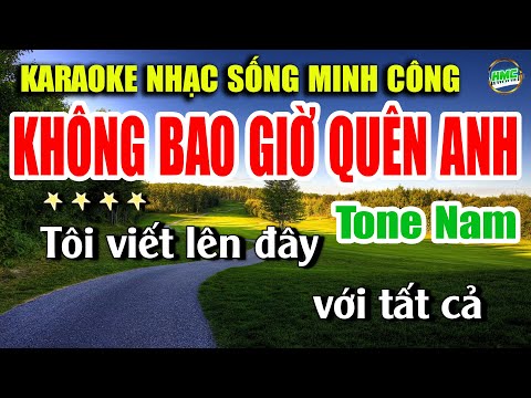 Karaoke Nhạc Trữ Tình Tone Nam Dễ Hát | Nhạc Xưa BOLERO Tuyển Chọn – KHÔNG BAO GIỜ QUÊN ANH