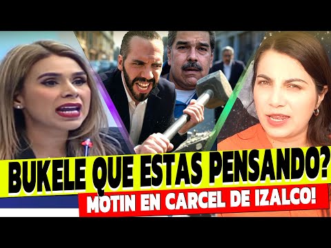 MOTIN en la carcel de IZALCO | CANDELA en VENEZUELA Bukele PUBLICO que esta pensando en VIAJAR?