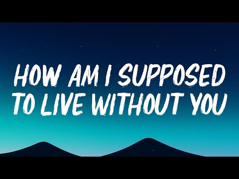 Michael Bolton - How Am I Supposed To Live Without You (Lyrics)