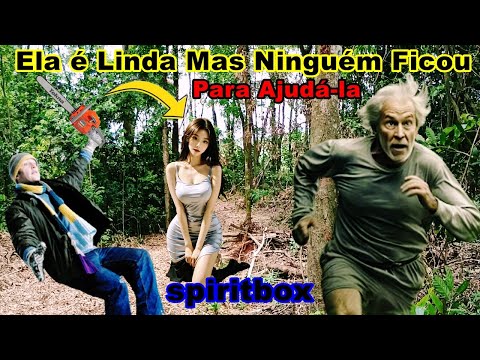 Mulher linda aparece em espírito no meio do mato e coloca lenhadores para correr spirit box