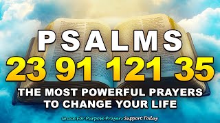 [🙏NIGHT PRAYER!] PSALM 23 PSALM 91 PSALM 121 PSALM 35 THE MOST POWERFUL PRAYERS TO CHANGE YOUR LIFE
