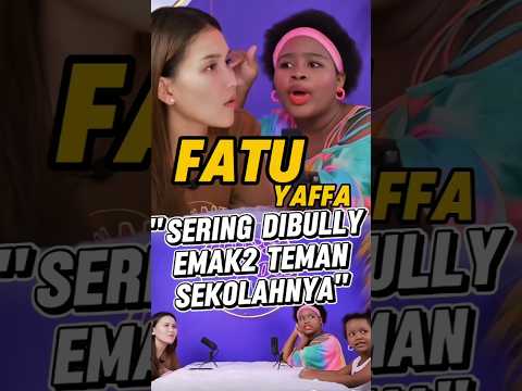 FATU YAFFA SERING DIBULLY EMAK2 TEMAN SEKOLAHNYA #ayutingting #fatuyaffa #qissyoutv