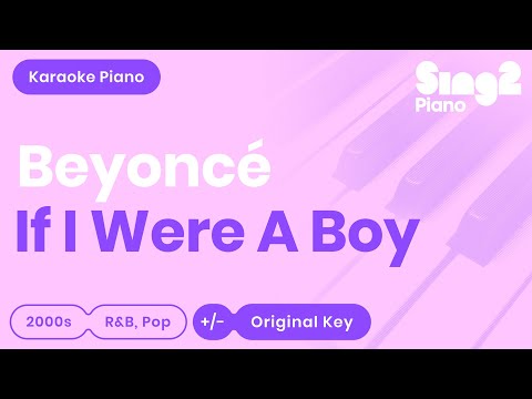 Beyoncé - If I Were a Boy (Karaoke Piano)