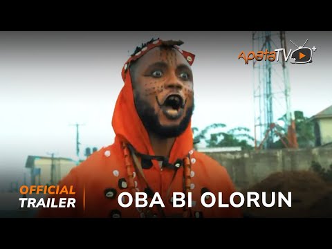 Oba Bi Olorun Yoruba Movie 2025 | Official Trailer | Showing Next On ApataTV+