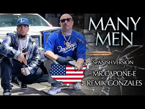 Mr.Capone-E x Remik González - MANY MEN (Wish Death) Spanish Version Music Video