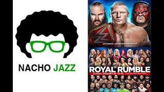 Nacho Jazz Ana;lisis WWE Royal Rumble 2018