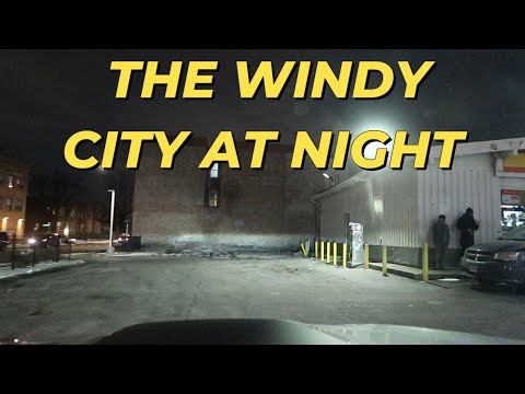 I DROVE AROUND CHICAGO STREETS LATE AT NIGHT