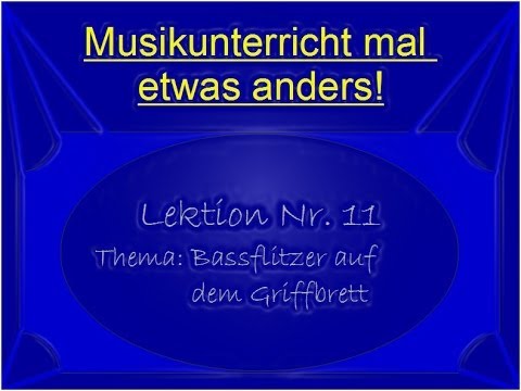 Gratislektion Bass, Lektion Nr. 11 - Bassflitzer!?!