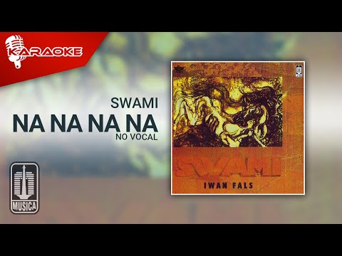 SWAMI – Na Na Na Na (Karaoke Video) | No Vocal