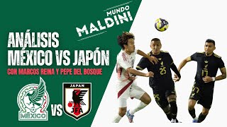 Así fue el México 0-0 Japón | Análisis táctico con Marcos Reina y Pepe del Bosque