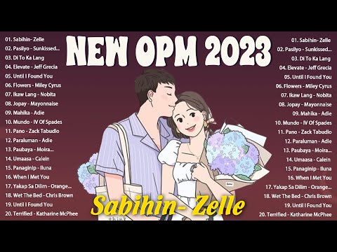 Sana, Uhaw 🎵 New OPM Love Songs With Lyrics 2023 🎧 Chill With OPM Tagalog Music