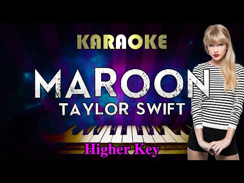 Taylor Swift – Maroon (Higher Key Piano Karaoke)