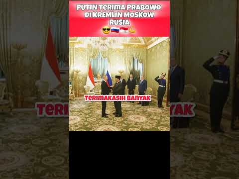 PRABOWO SUBIANTO DITERIMA PUTIN DI KREMLIN #putin #prabowo #rusia #indonesia #belajarrusiaindonesia