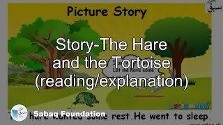 Story-The Hare and the Tortoise (reading/explanation)