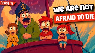 We Are Not Afraid To Die Class 11 | Animated Summary & Explanation in Hindi | Hornbill English