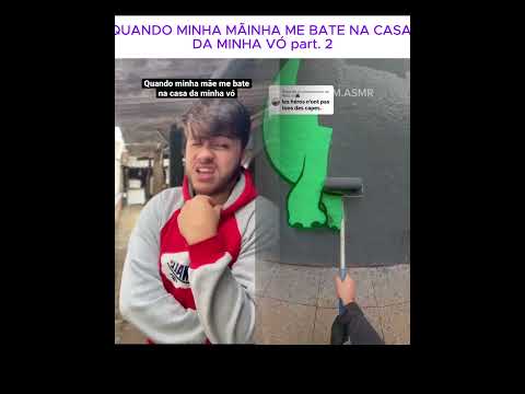 QUANDO MINHA MÃINHA ME BATE NA CASA DA MINHA VÓ part. 2