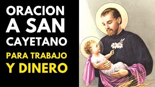 ✨ ORACION A SAN CAYETANO Para TRABAJO, DINERO, ABUNDANCIA, PROSPERIDAD y CAUSAS IMPOSIBLES