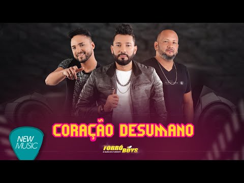 Forró Boys - Coração Desumano (O Barulho é Nosso) [Lyric Oficial]