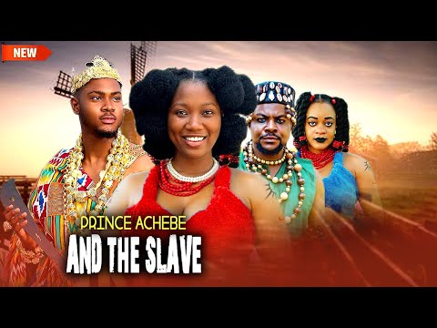 New Released Now (PRINCE ACHEBE AND THE SLAVE) -Ugegbe/Clinton Joshua/Chinenye nnebe -2025 Nig Movie