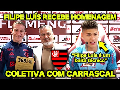 HOMENAGEM do FLAMENGO para o TÉCNICO FILIPE LUÍS ! OLHA O QUE O CARRASCAL FALOU do FILIPE LUÍS