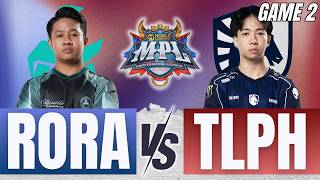 MPL PH SEASON 18 PLAYOFSS DAY 2 | GAME 2 | RORA VS TLPH